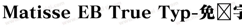 Matisse EB True Typ字体转换
